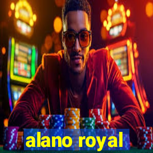 alano royal